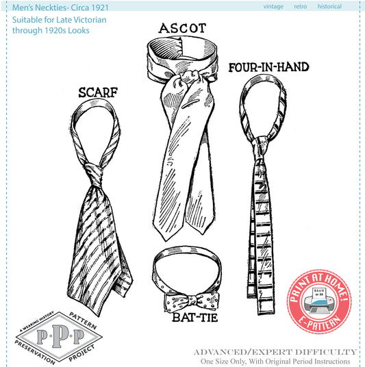 E-Pattern- Neckties Circa 1921- Suitable for Late Victorian 1910s 1920s