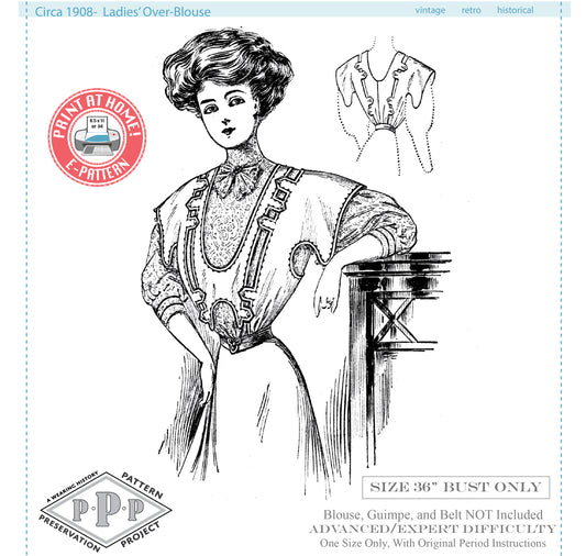 E-Pattern- Circa 1908 Ladies Over-Blouse- Size 36" Bust- Edwardian 1900