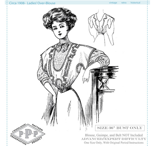 Printed Pattern- Circa 1908 Ladies Over-Blouse- Size 36" Bust- Edwardian 1900