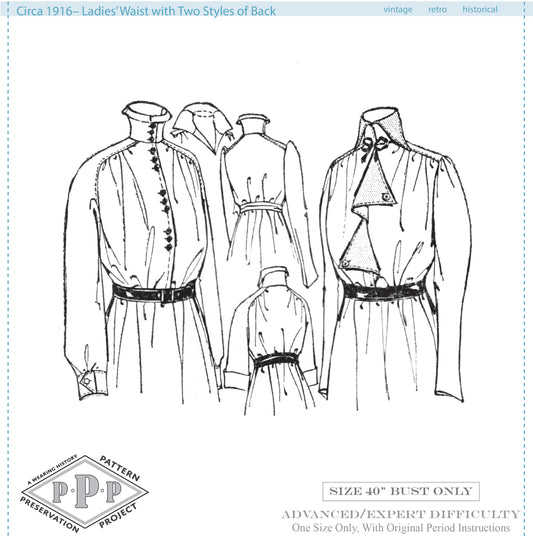 PRINTED PATTERN- Circa 1916 Tailored Waist with Two Backs- Size 40" Bust