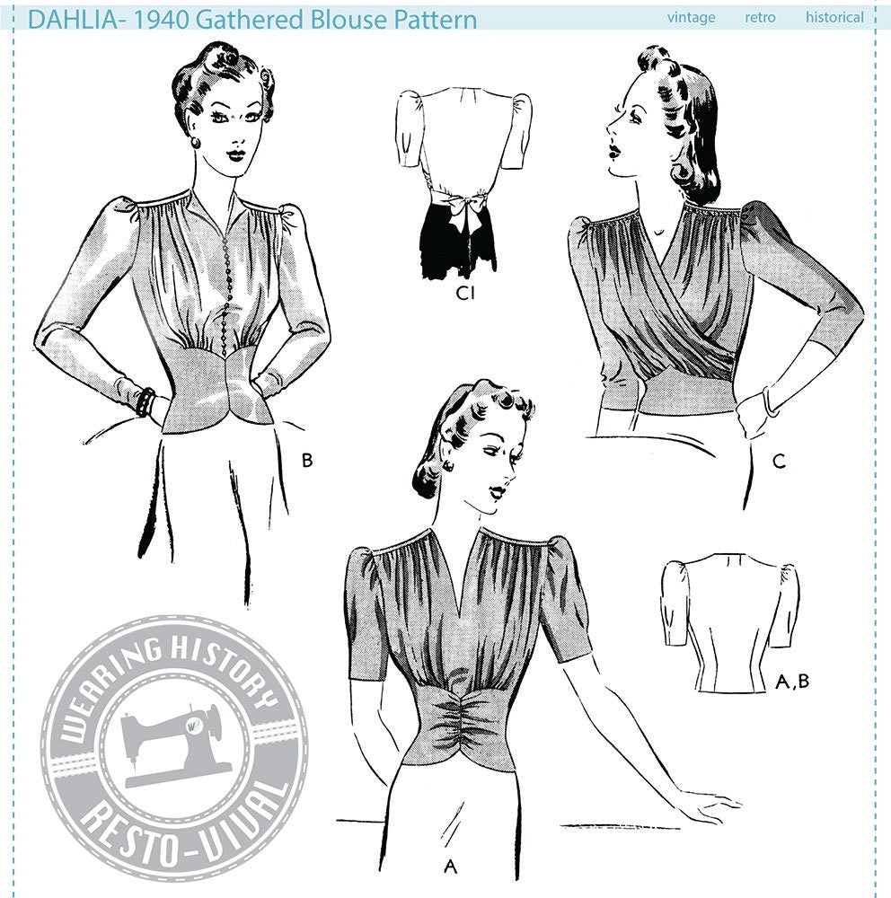 PRINTED PATTERN-  Dahlia- 1940s Gathered Blouse- Wearing History Vintage Sewing Pattern